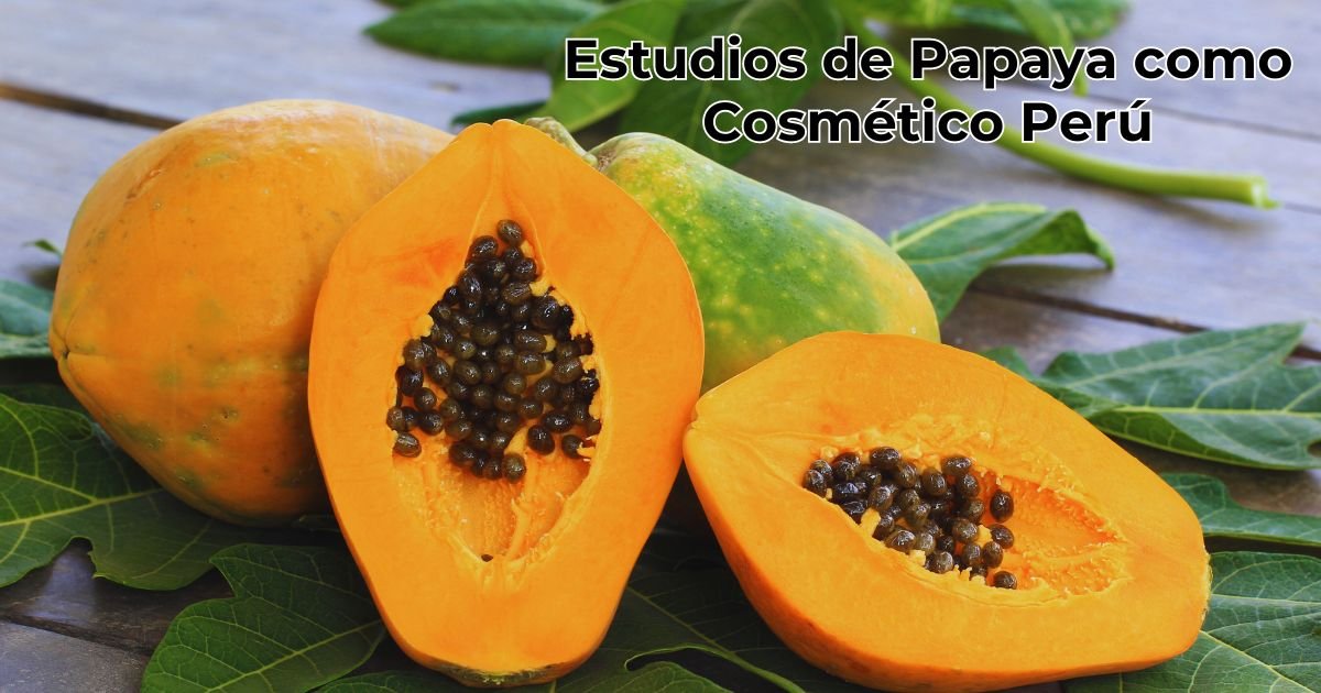 Estudios-de-Papaya-como-Cosmetico-Peru